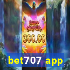 bet707 app